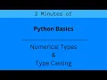 Python Tutorial Numerical Types and Type Casting in 2 Minutes