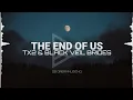 TX2 x Black Veil Brides - The End Of Us (Lyrics)
