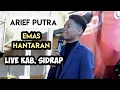 Download Lagu ARIEF PUTRA 🔰 EMAS HANTARAN 🔰 LIVE KUNGFU KODOK