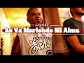 Se Va Muriendo Mi Alma (Cover) - LALO KV FT SERIE 20 