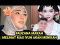 Download Lagu Fauzana marah melihat mas iyun akan menikah