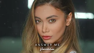 Hamidshax Answer Me Original Mix 