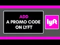How to Add a Promo Code on Lyft