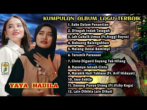 Download MP3 YAYA NADILA ||| LAGU MINANG ~ KUMPULAN ALBUM TERBAIK