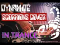 Download Lagu In Trance live - Dynamite Scorpions Cover