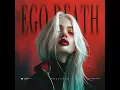 Ego Death (Extended)