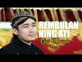 Download Lagu REMBULAN NING ATI | GUS ULINNUHA CILACAP 2025