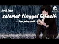 Download Lagu lagu paling sedih.SELAMAT TINGGAL KEKASIH.Band indie