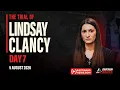 WATCH LIVE Day 7 of Lindsay Clancy s murder trial