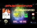 Download Lagu Dil Se Re - Dil Se - A R Rahman - Bass Boosted - Hi Res Audio Song - 320 kbps