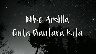 nike ardilla ft deddy dores cinta diantara kita lyrics 