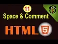 How to Use Space comment in html5 HTML tutorial 11