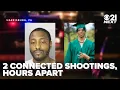Suspect arrested for 2 shootings in one night father remembers victim 21 Next