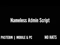 Nameless Admin Script Pastebin 200 Commands