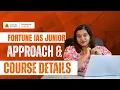 Fortune IAS Junior: 1 Month Free Trial! Building Leaders of Tomorrow: Activity-Based Learning