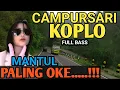 Download Lagu CAMPURSARI KOPLO FULL BASS - 1 JAM NONSTOP CAMPURSARI JAWA PALING OKE - EMPUK BASS EMPUK MANTAP 