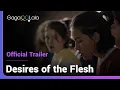 Download Lagu Desires of Flesh | Official Trailer | One lick is all it takes.
