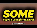 Soyou & Junggigo - Some (lyrics) ft. Lil Boi