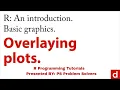 9 - Using Overlaying Plots in R R Programming Tutorial