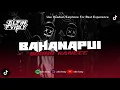 Download Lagu DJ BAHANAPUI X LAMPU KAKA JJ SLEBEW SOUND ALFIN FVNKY VIRAL TIKTOK ENAKEUN