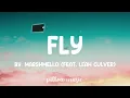 Fly - Marshmello Feat. Leah Culver (Lyrics)