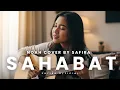 Lagu SAHABAT – NOAH | Cover Chill Pop By Safira | Ciptaan Ariel NOAH