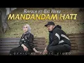 Download Lagu Rayola Feat BigHeru - Mandandam Hati (Official Music Video)