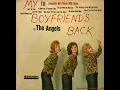 The Angels - “My Boyfriend’s Back” (Smash, 1963) - Full album