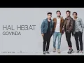 Download Lagu Govinda - hal hebat lyric
