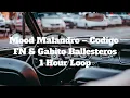 Mood Malandro – Codigo FN & Gabito Ballesteros - 1 Hour Loop
