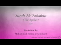 Download Lagu Surah Al 'Ankabut The Spider   029   Muhammad Siddiq al Minshawi   Quran Audio