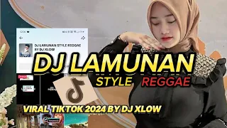 dj lamunan dj xlow viral tiktok 2024 lamunan wahyu f giri djxlowremix djxlow