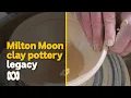Damon Moon reflects on Milton Moon s celebrated pottery career Amazing Australia ABC Australia