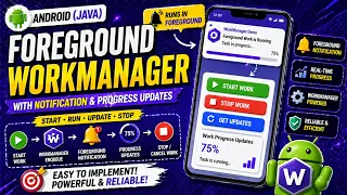 ANDROID - FOREGROUND WORK MANAGER TUTORIAL IN JAVA