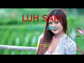 Download Lagu LUH SARI_Lingga jaya (KARAOKE) no vokal.