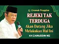 Download Lagu Ceramah Zainuddin MZ - REZEKI TAK TERDUGA AKAN DATANG JIKA MELAKUKAN HAL INI KH ZAINUDIN MZ TERBARU