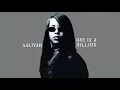 Aaliyah - One In A Million (Audio)