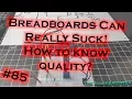 - Unusably Poor Breadboards Why God
