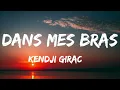 Kendji Girac - Dans mes bras( Paroles/Lyrics)