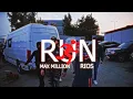 Lagu MAX MILLION \u0026 RIOS - RUN (Official Music Video)