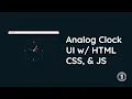 Analog Clock UI with HTML CSS Vanilla JavaScript - Live Coding EL Creative Media