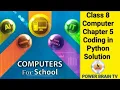 Chapter 5 Coding in Python Class 8 Computer Solution