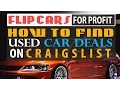 How To Find Used Car Deals on Craigslist in Your Local Area Flip Cars for Profit