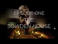 BINGE Season 1 Start here The Sowden House They came for 1 story but found something terrifying