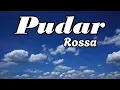 Download Lagu Pudar - Rossa || Lirik