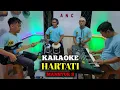 Download Lagu HARTATI KARAOKE MANSYUR S NADA COWOK