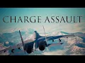 Lagu Charge Assault - Ace Combat 7 Cinematic