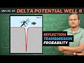 Dirac Delta Potential Scattering Solutions - Reflection Transmission Probability Derivation