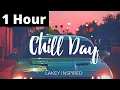 LAKEY INSPIRED - Chill Day (1 hour) No Copyright Music