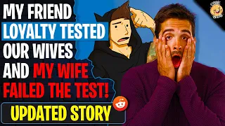 My Friend LOYALTY TESTED Our Wives And Mine Failed